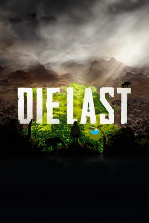 DIE LAST