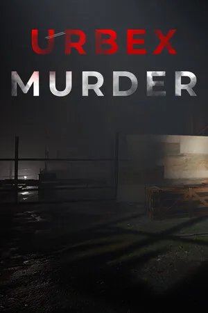 Urbex Murder