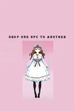 Drop one NPC to another