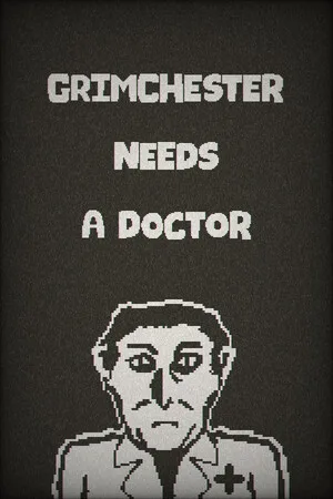 Grimchester Needs A Doctor