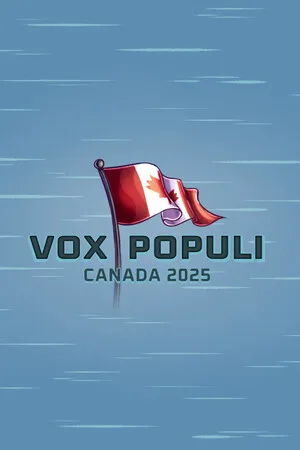 Vox Populi: Canada 2025