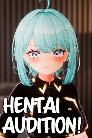 HENTAI Audition!