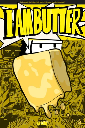 I AM BUTTER