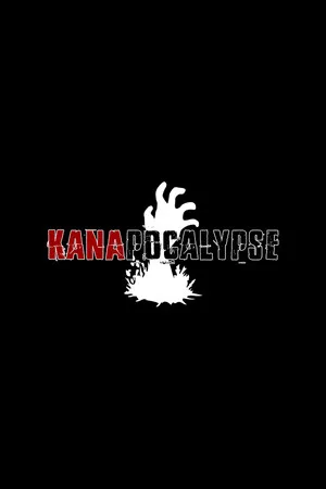 KANAPOCALYPSE