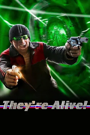 They're Alive!