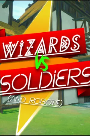 Wizards Vs Soldiers And Robots