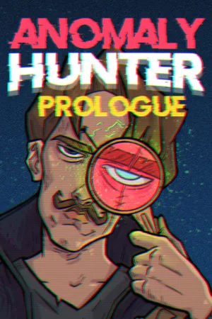 Anomaly Hunter - Prologue