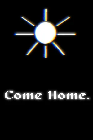 Come Home.