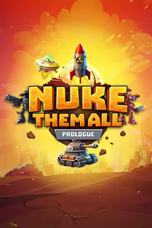 Nuke Them All - Prologue