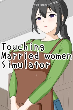 Touching married woman simulator