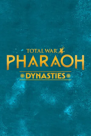 Total War: PHARAOH DYNASTIES