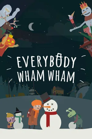 Everybody Wham Wham
