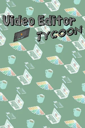 Video Editor Tycoon