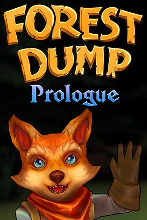 Forest Dump: Prologue