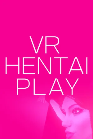 VR HENTAI PLAY