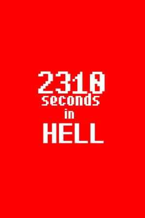 2310 seconds in HELL