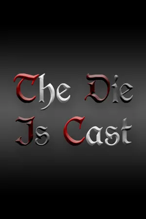 The Die Is Cast