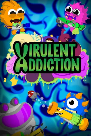 Virulent Addiction