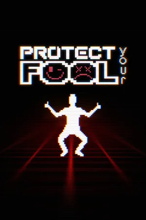 Protect Your Fool