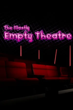 The Mostly Empty Theatre