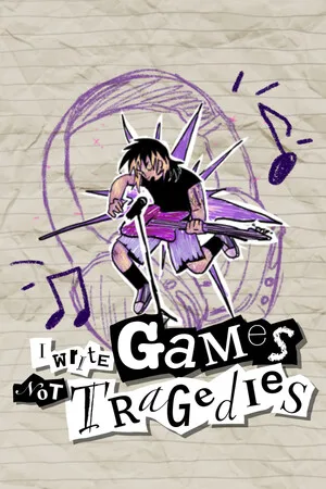 I Write Games Not Tragedies