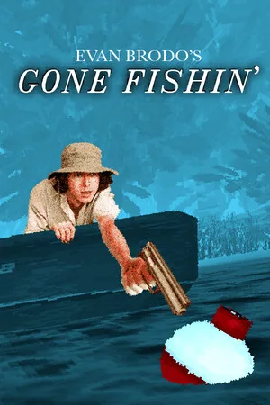 Evan Brodo's Gone Fishin'