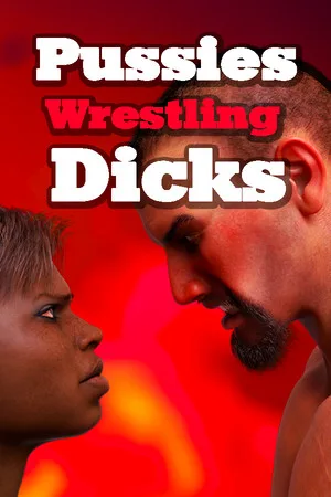 Pussies Wrestling Dicks