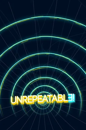 Unrepeatable
