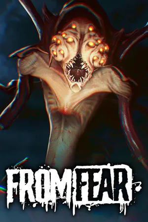FROM FEAR