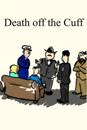 Death off the Cuff