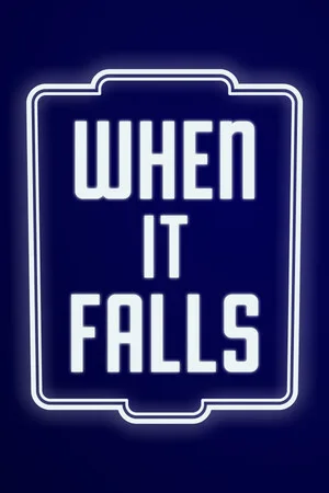 When It Falls