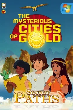 The Mysterious Cities of Gold: Secret Paths