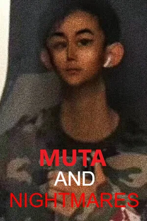 MUTA AND NIGHTMARES