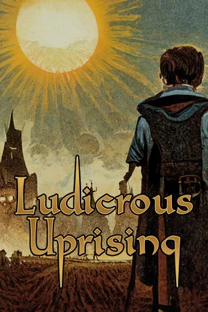 Ludicrous Uprising