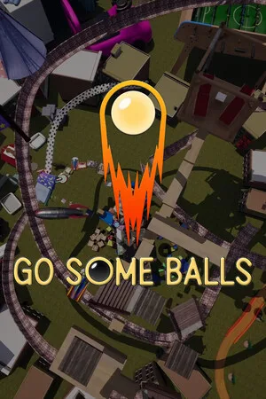 GO SOME BALLS
