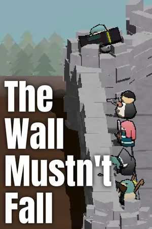 The Wall Mustn't Fall