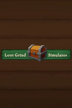 Loot Grind Simulator
