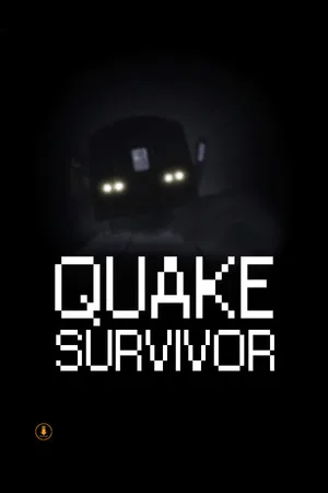Quake Survivor