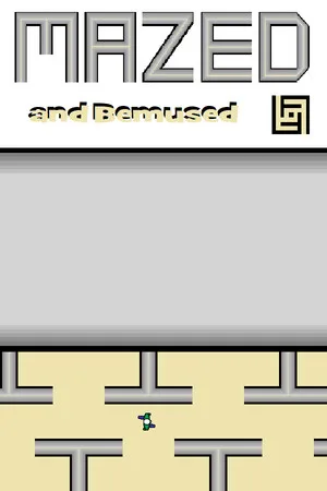 Mazed and Bemused