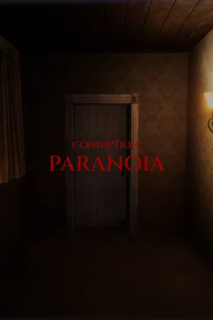 CONNIPTION: Paranoia