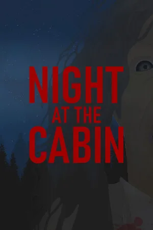 Night at the Cabin