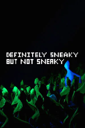 Definitely Sneaky But Not Sneaky
