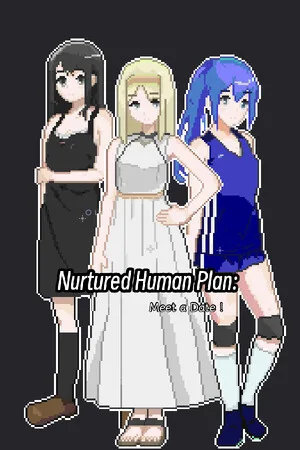 Nurtured human Plan: Meet a Date！