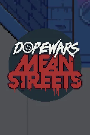 Dope Wars Mean Streets