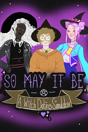 So May It Be: A Witch Dating Simulator