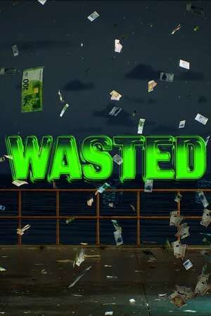 WASTED