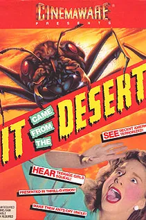 It Came from the Desert