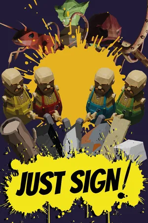 Just Sign!