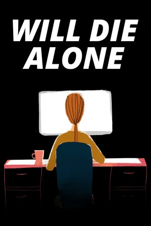 Will Die Alone
