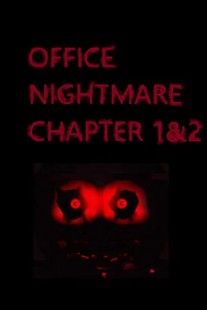 Office Nightmare Chapter 1&2